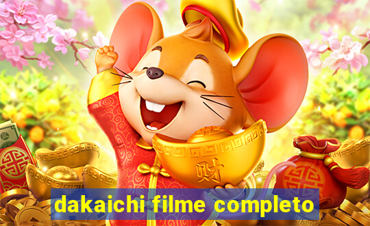 dakaichi filme completo